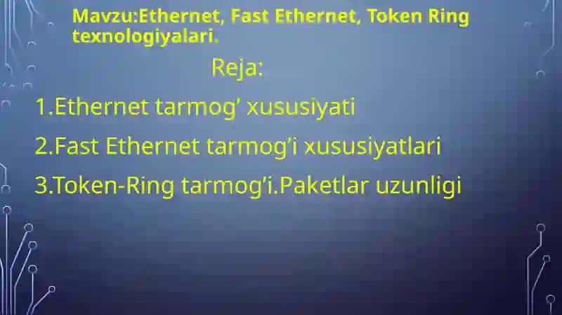 Ethernet, Fast Ethernet, Token Ring texnologiyalari 2