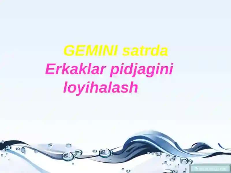 Erkaklarpidjaginiloyihalash 2