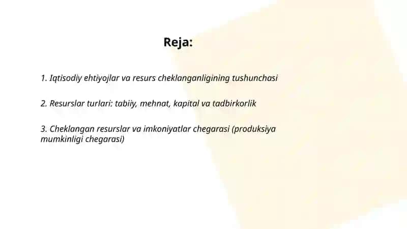 Iqtisodiy ehtiyojlar va resurslar cheklanganligi 2