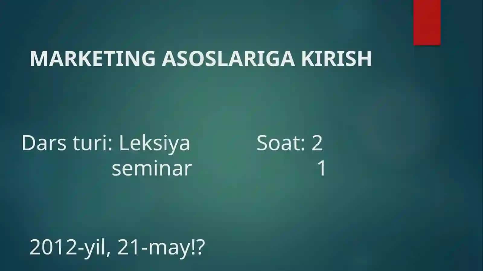MARKETING ASOSLARIGA KIRISH 2