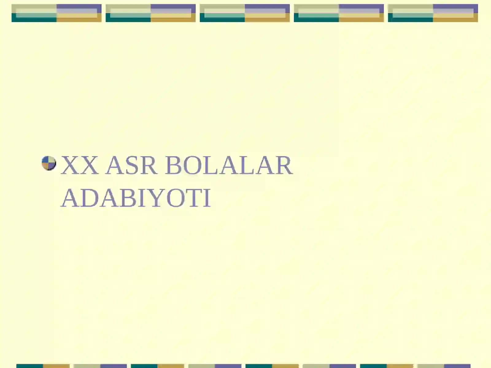 XX ASR BOLALAR ADABIYOTI 2