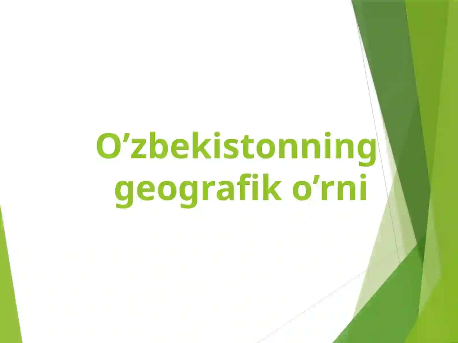O’zbekistonning geografik o’rni 2