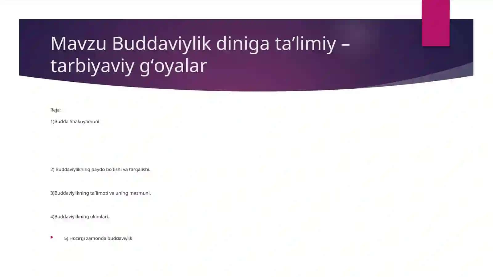 Buddaviylik diniga taʼlimiy – tarbiyaviy gʻoyalar 2