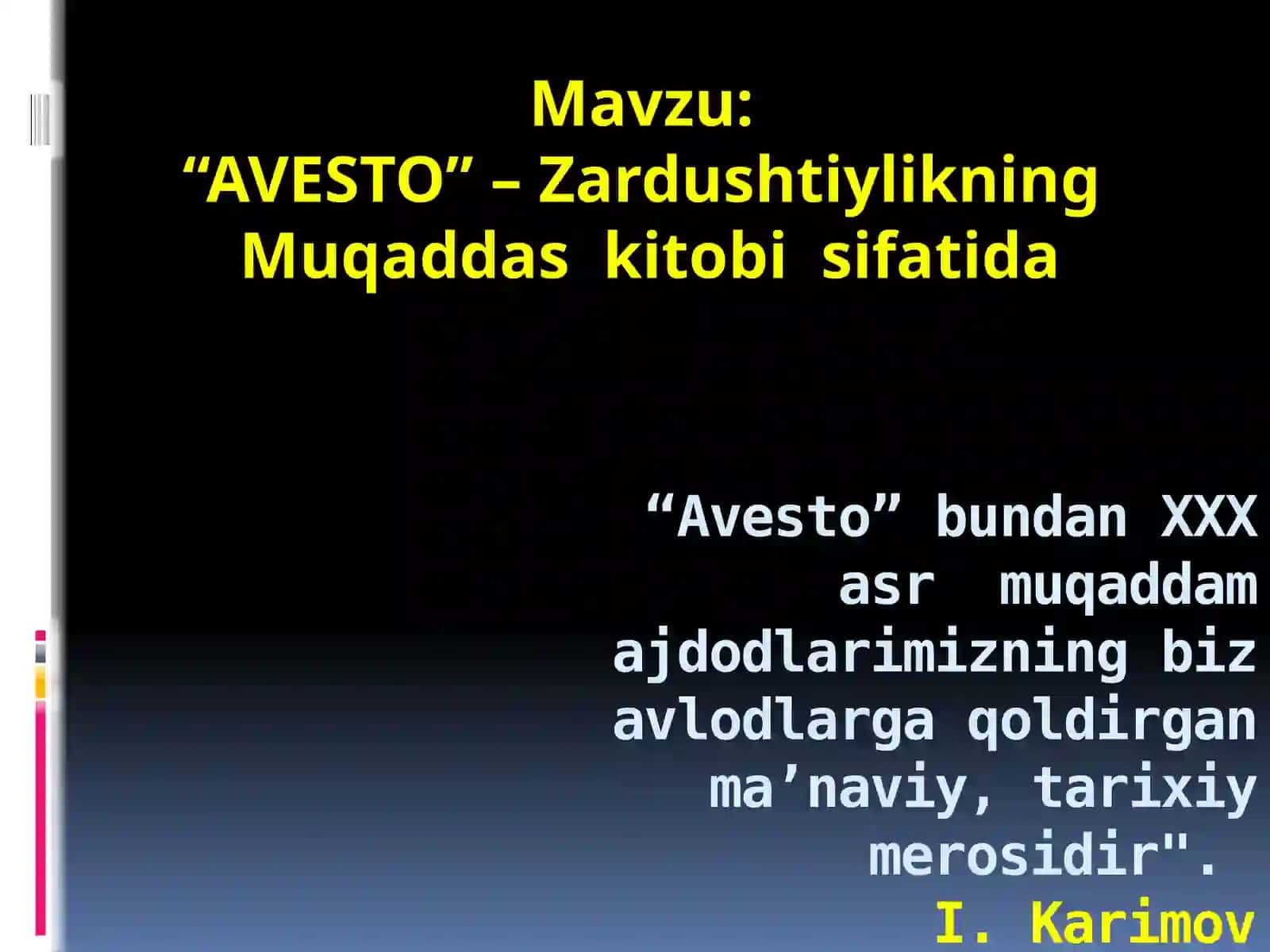 AVESTO – Zardushtiylikning Muqaddas kitobi sifatida 2