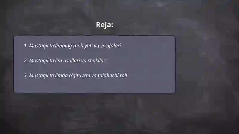 Mustaqil ta'limning mohiyati va vazifalari 2