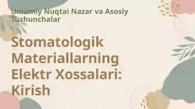 Stomatologik Materiallarning Elektr Xossalari 2