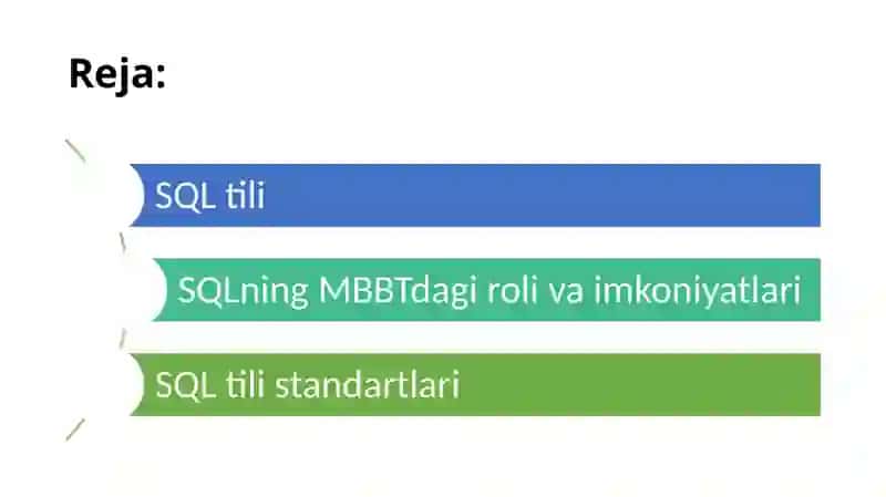 SQL tili, uning MBBTdagi roli va imkoniyatlari 2