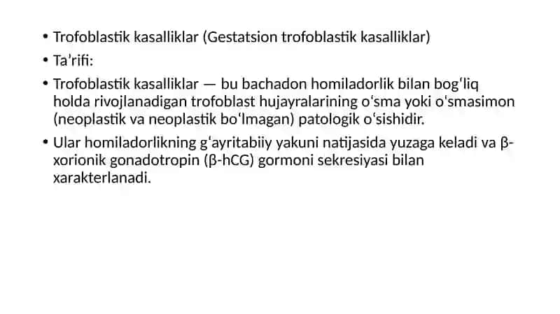 Trofoblastik kasalliklar (Gestatsion trofoblastik kasalliklar) 2