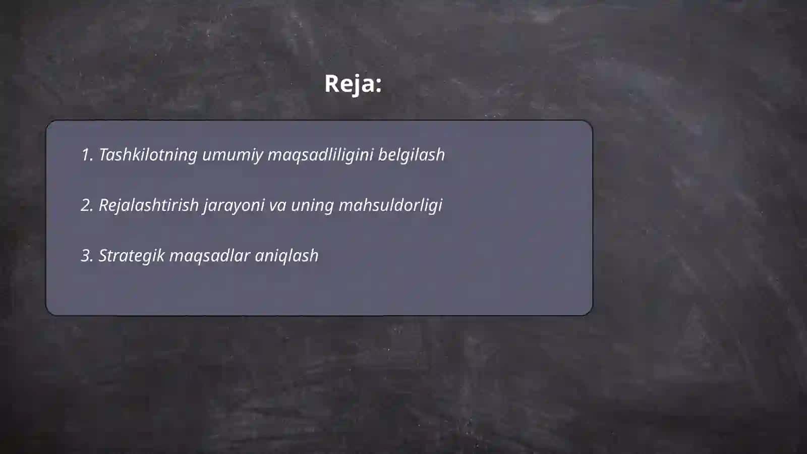 Tashklilotchilik maqsadini aniqlashda rejalilik 2