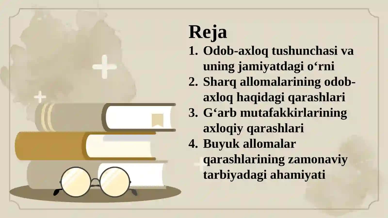 Buyuk allomalarning odob-axloq to‘g‘risidagi qarashlari 2