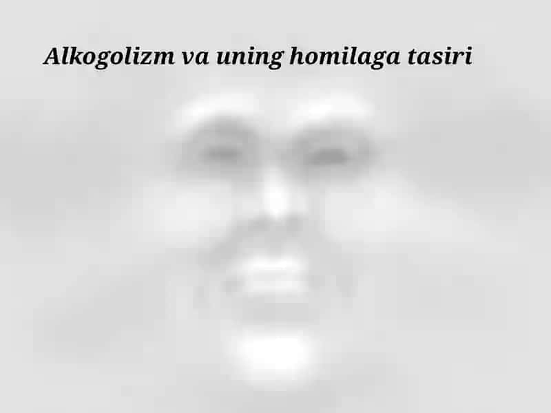 Alkogolizm va uning homilaga tasiri 2