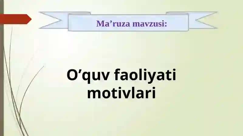 O‘quv faoliyati motivlari 2