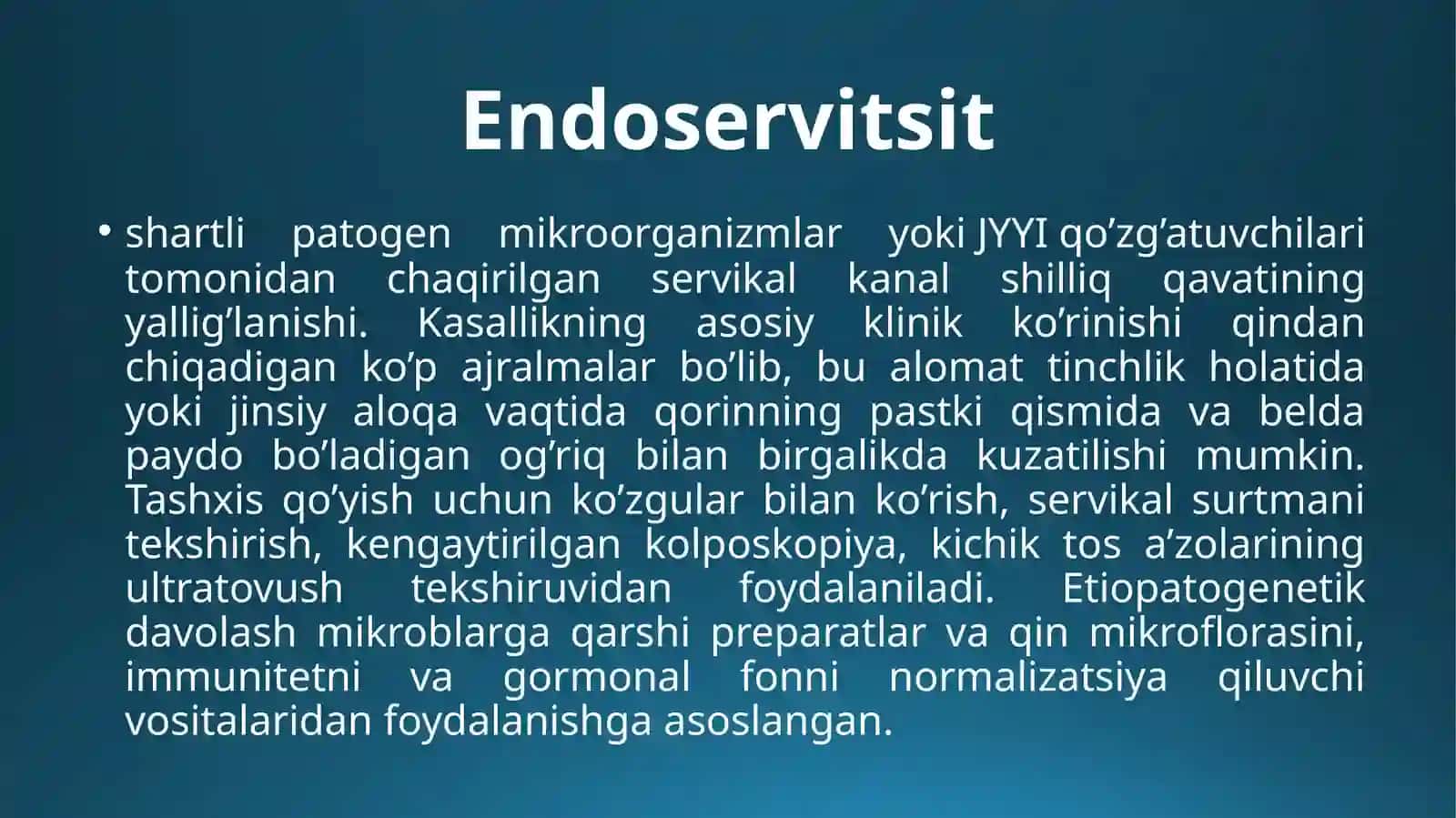 ENDOSERVITSIT — SABABLARI,ALOMATLARI,TASHXISLASH,DAVOLASH,ASORATLARI,OLDINI OLISH 2