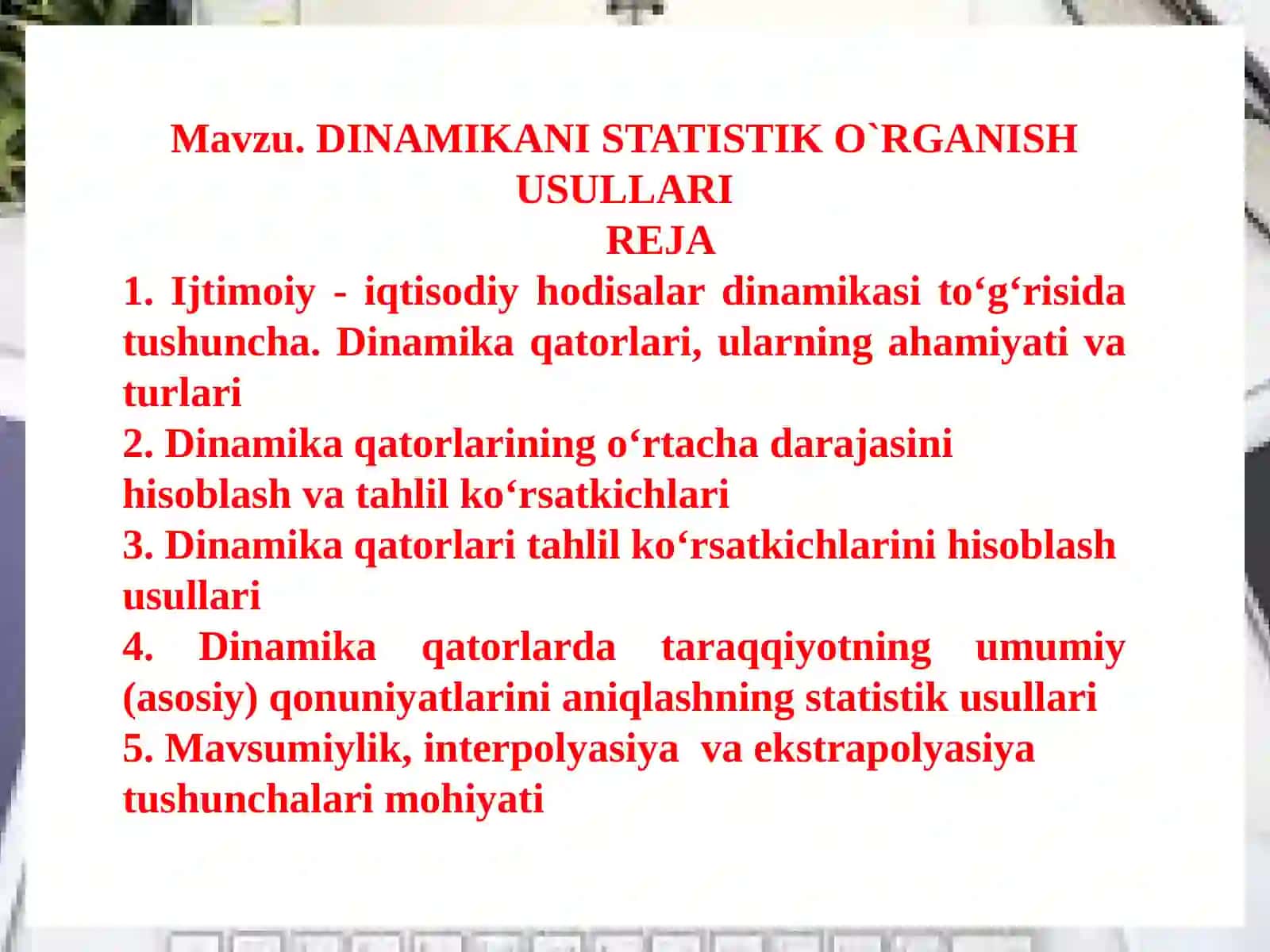 DINAMIKANI STATISTIK O’RGANISH USULLARI 2