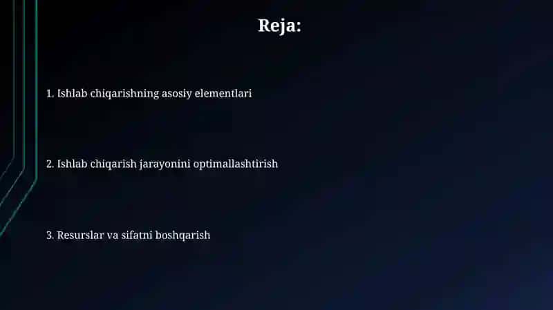 Ishlab chiqarish mazmuni va jarayoni 2