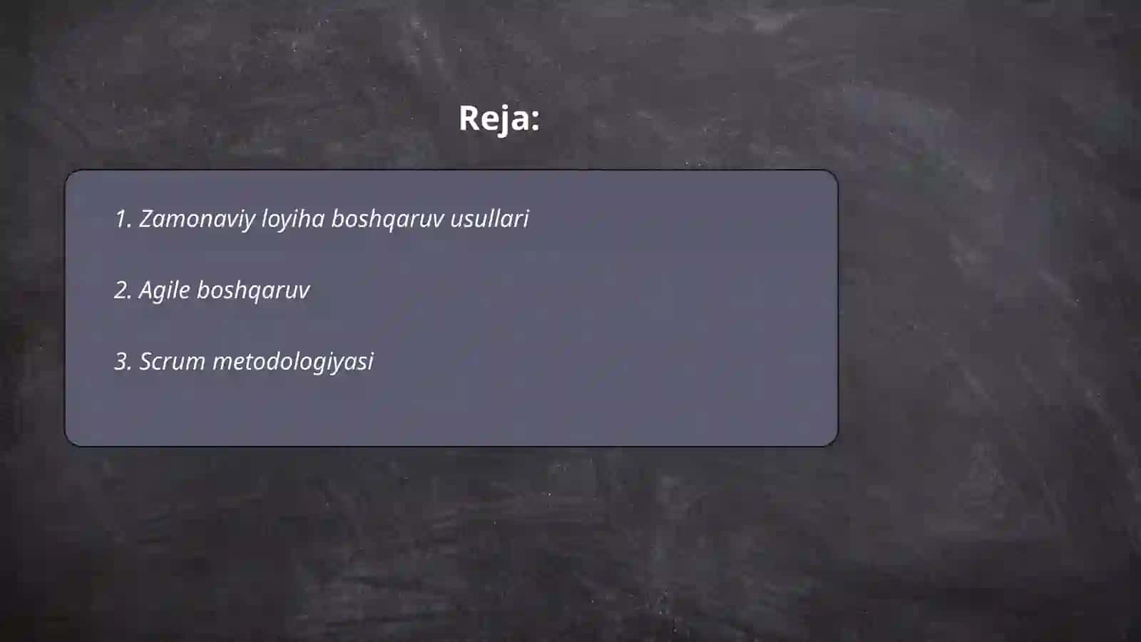 Zamonaviy loyihalarni boshqarish 2