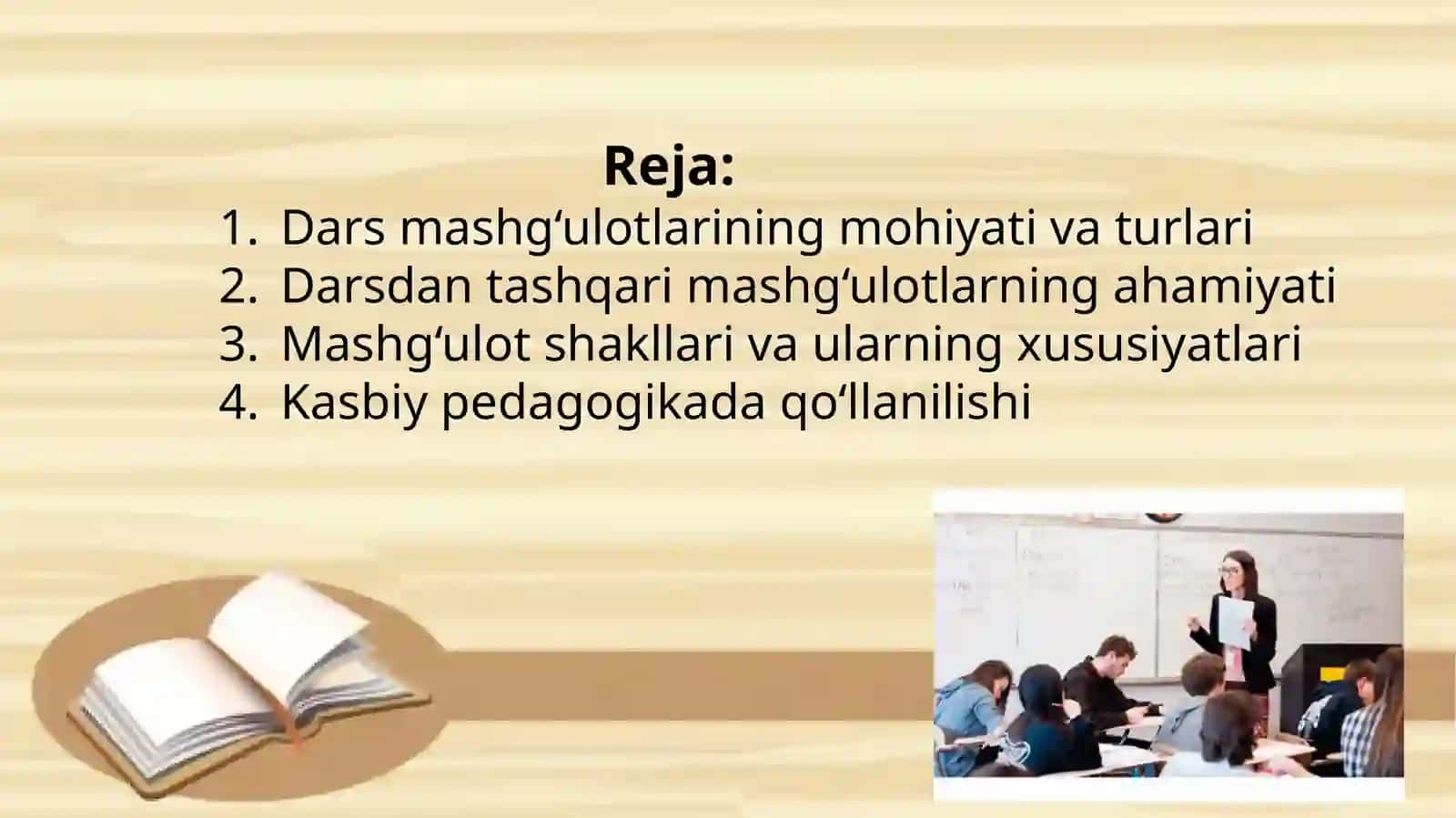 Darsda va darsdan tashqari mashgulot turlari va ularning shakllari turi. 2