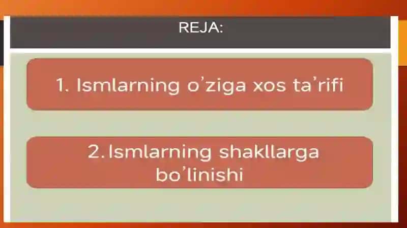 ISMLAR VA ULARNING OʻZIGA XOS XUSUSIYATLARI 2