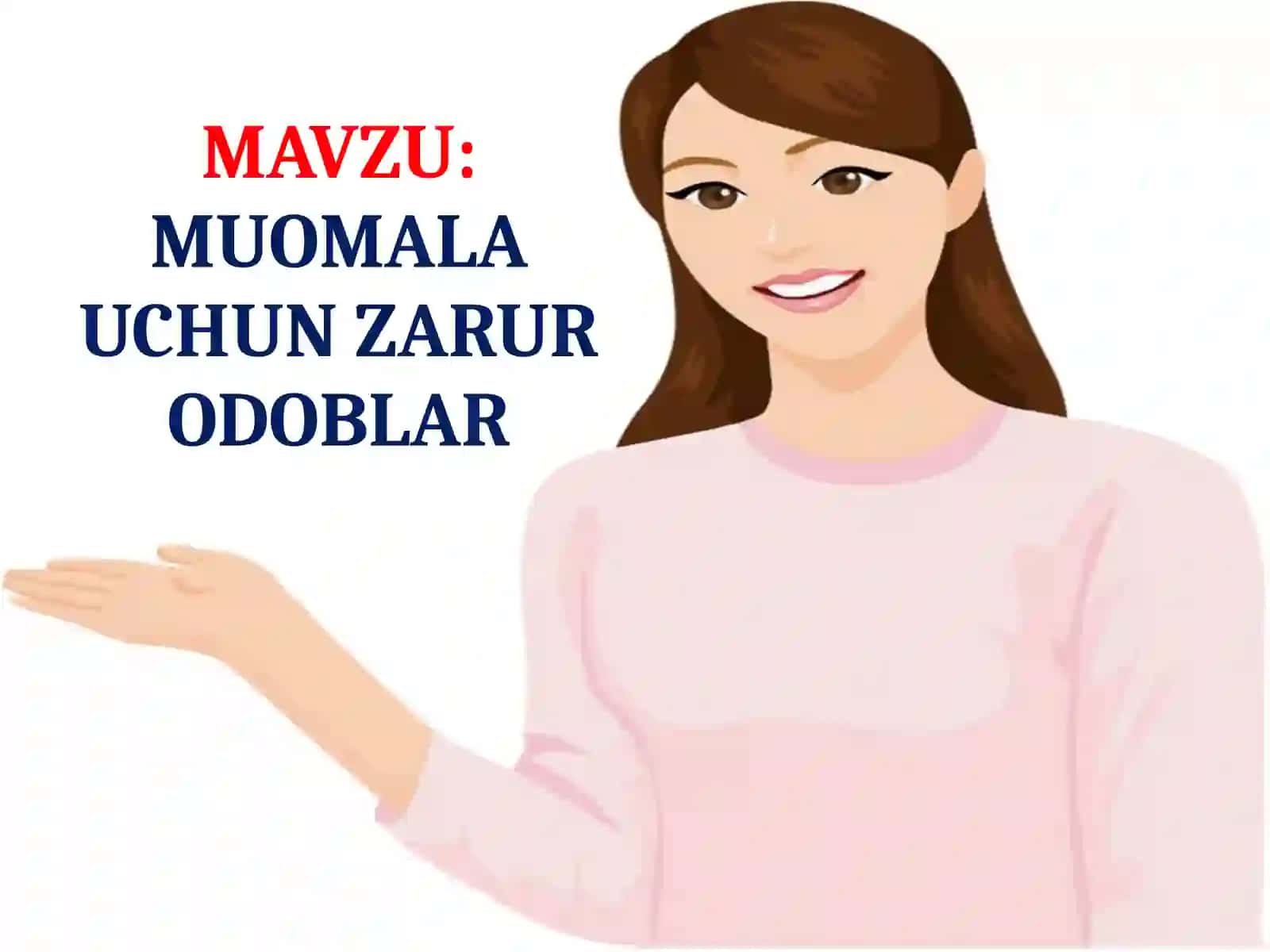 MUOMALA UCHUN ZARUR ODOBLAR 2