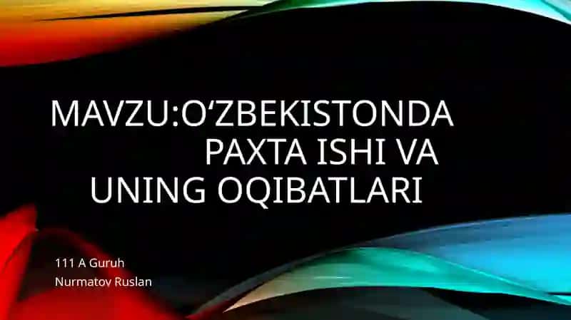 O‘zbekistondapaxtaishivauningoqibatlari 2