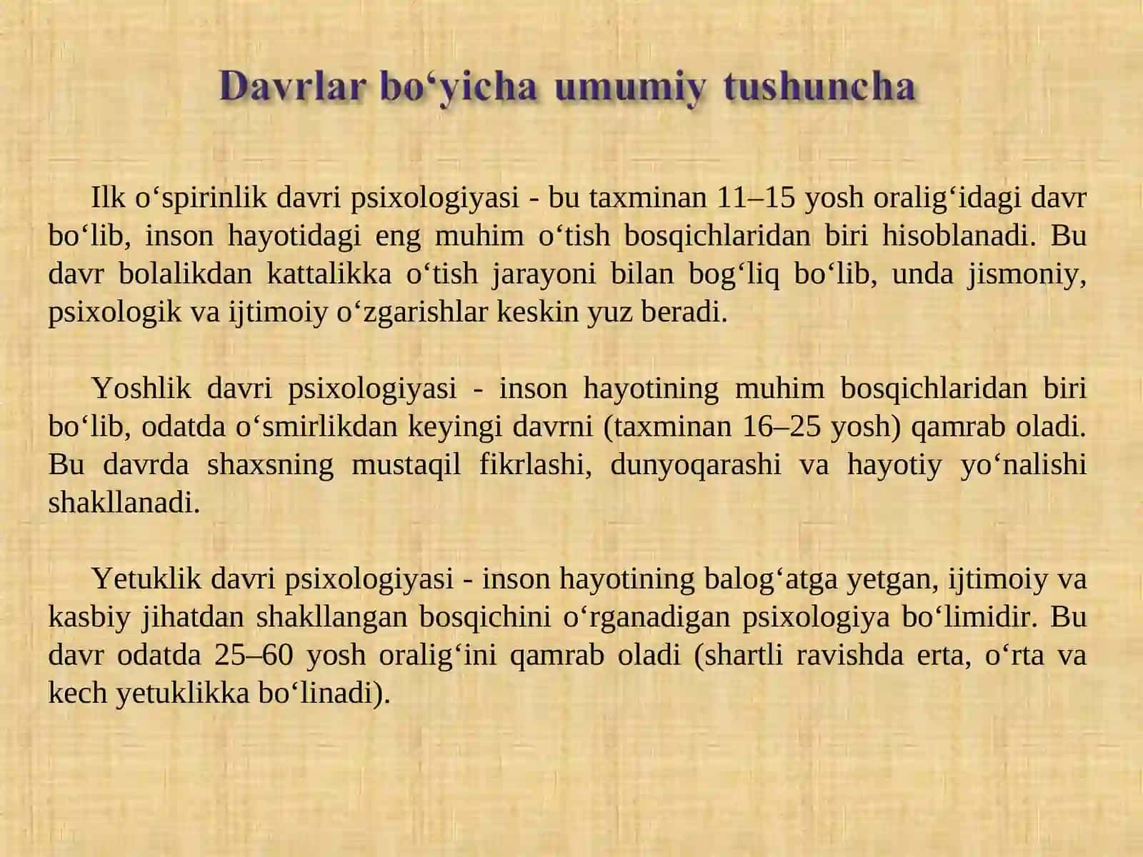 ILK O‘SPIRINLIK, YOSHLIK VA YETUKLIK DAVRI PSIXOLOGIYASI 2