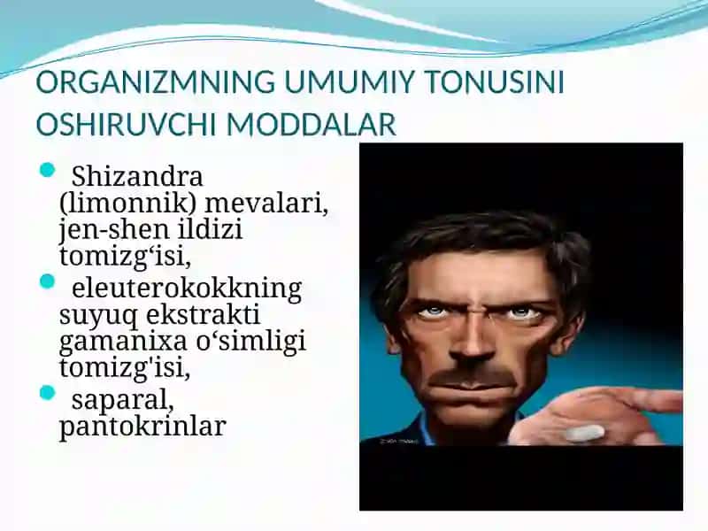 ORGANIZMNING UMUMIY TONUSINIOSHIRUVCHI MODDALAR 2