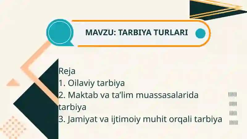 MAVZU: TARBIYA TURLARI 2