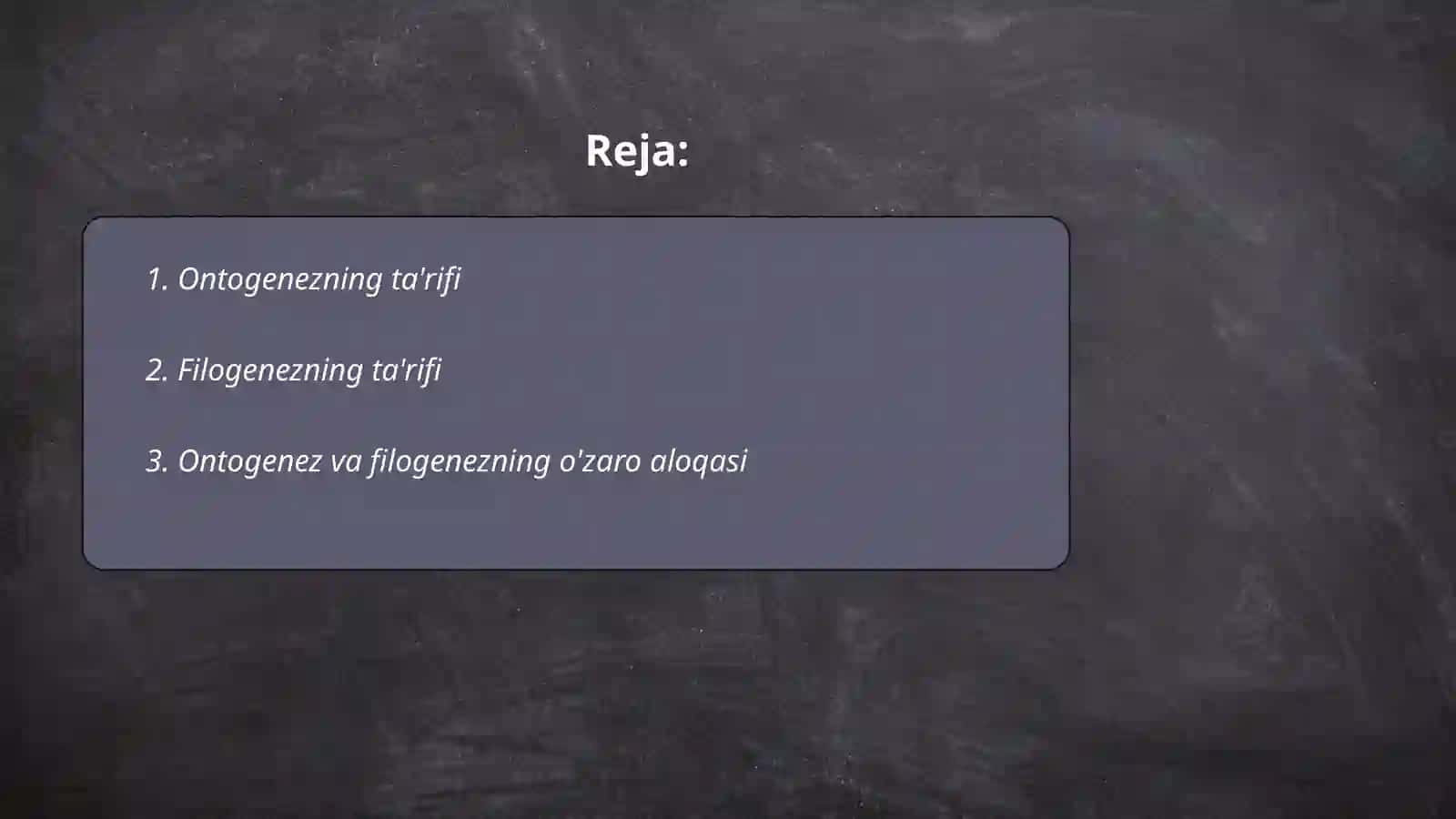 Ontogenez va filogenez ularning o’zaro bog’liqligi 2