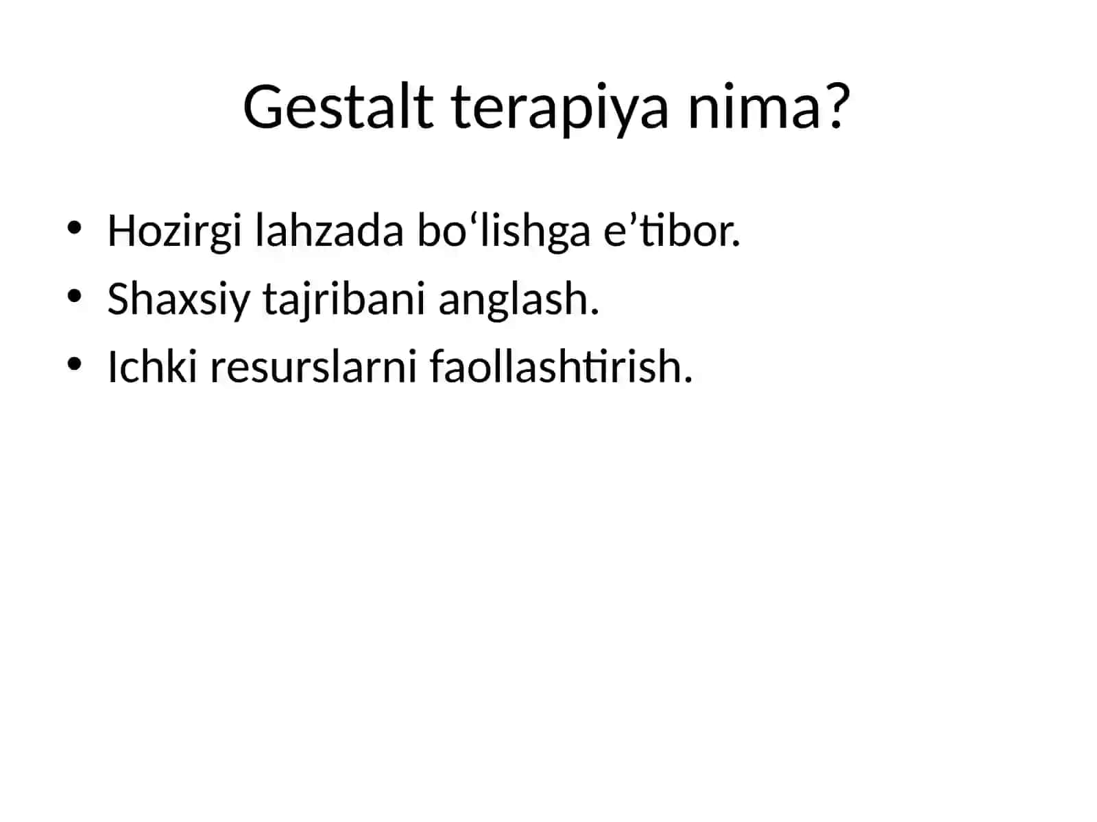 GESTALT TERAPIYA ASOSLARI 2