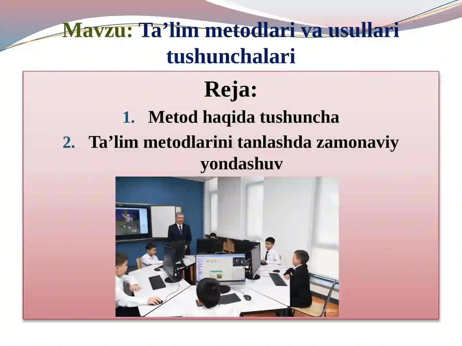 Ta’lim metodlari va usullari tushunchalari 2