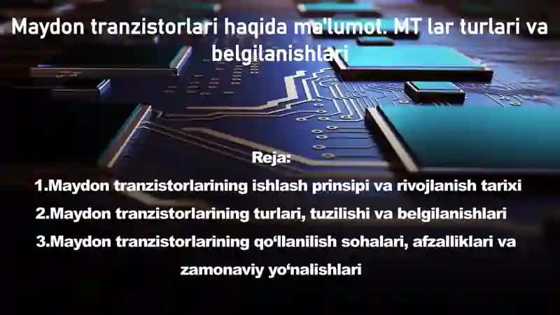 Maydon Tranzistorlari Ishlash Prinsipi 2