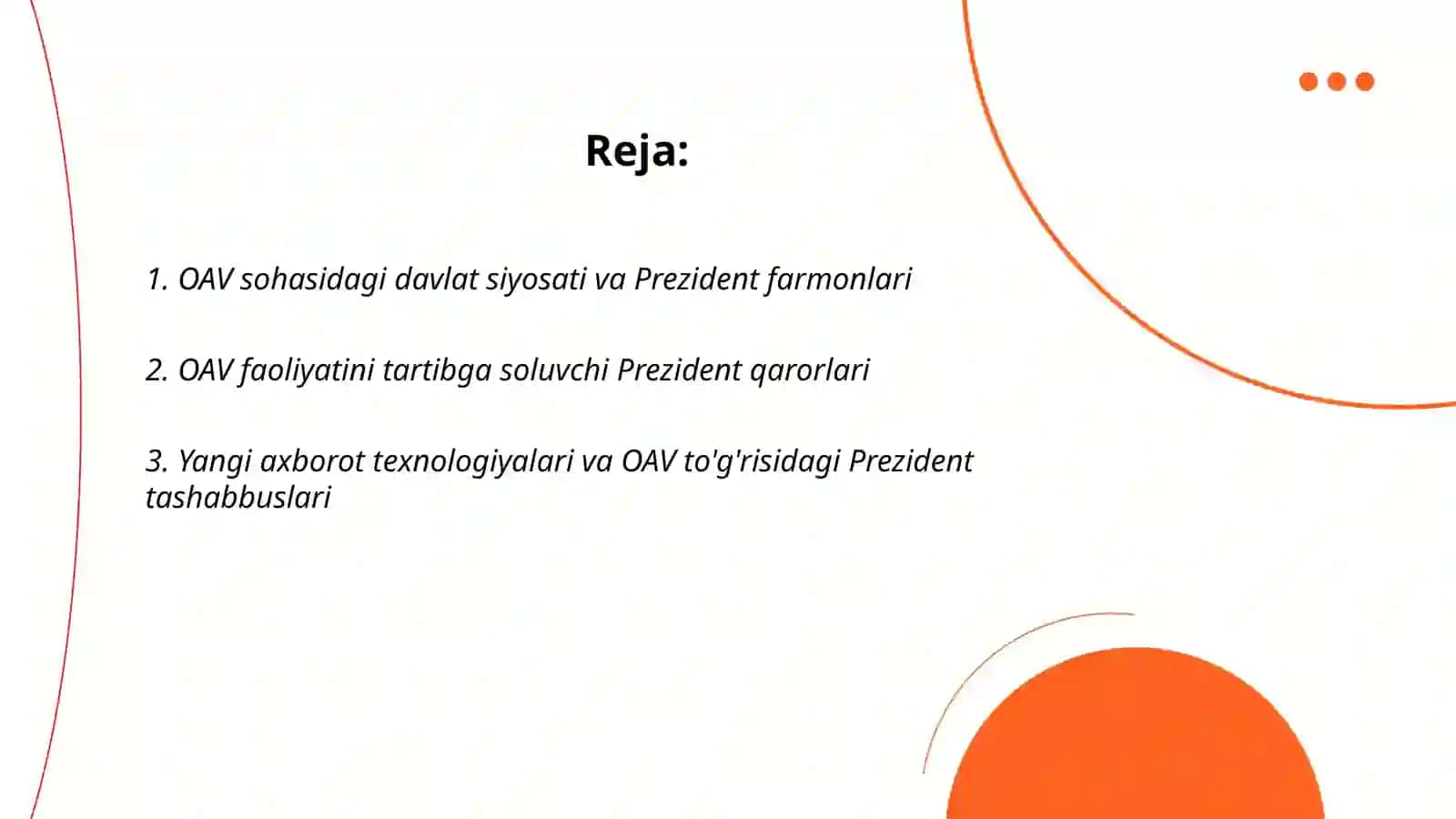 OAV sohasidagi davlat siyosati va Prezident farmonlari 2