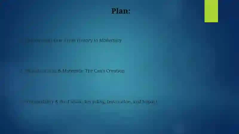 The Versatile Can: From History to Modernity 2