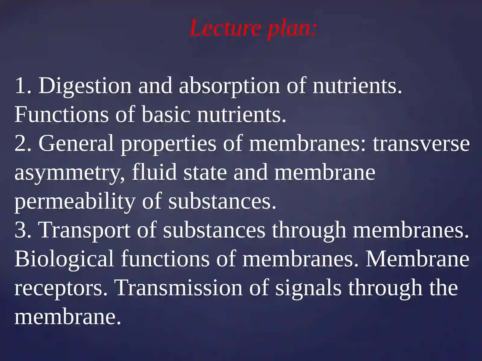 Introduction to metabolism. Biological membranes 2