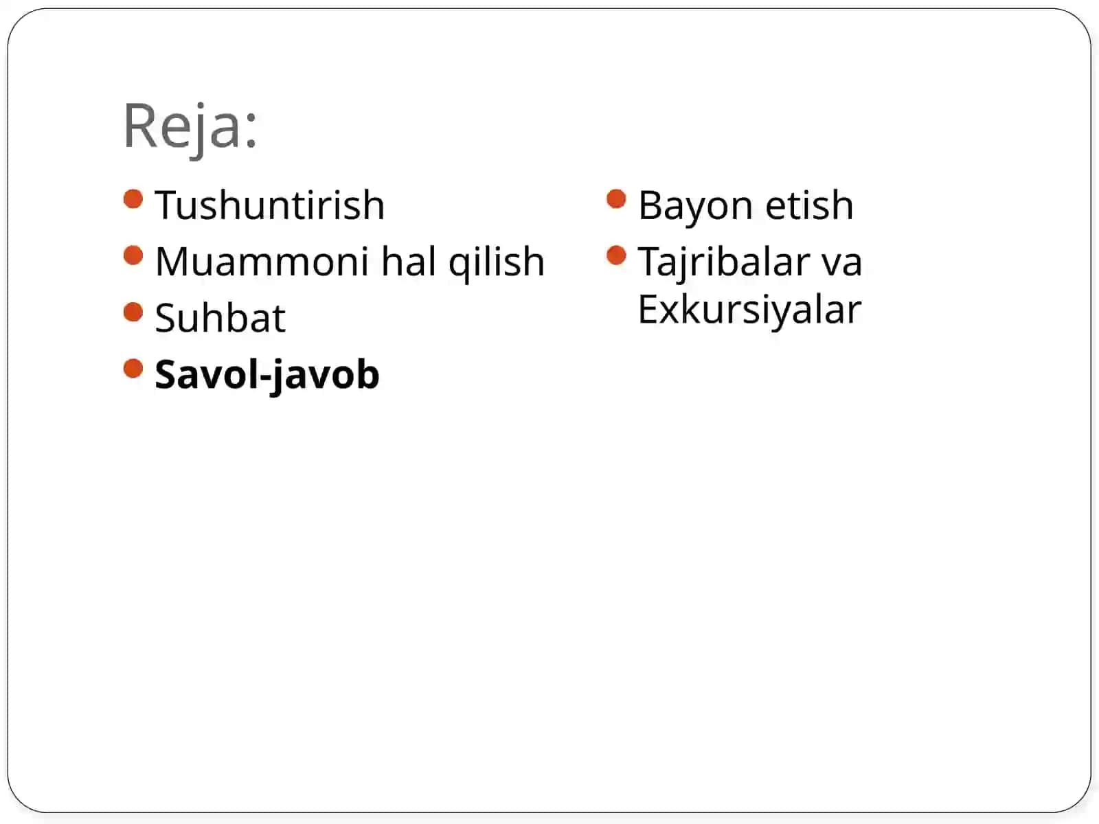 O'qitishning og'zaki usullari va ularning turlari 2