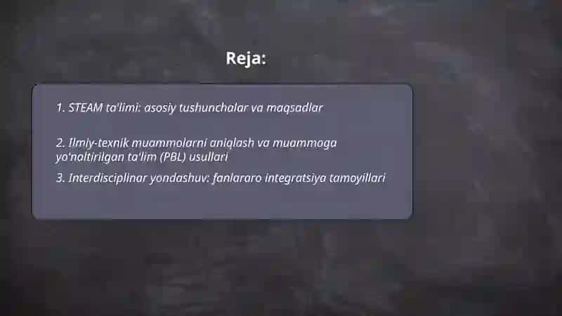 STEAM taʻlim texnologiyasi talablari 2