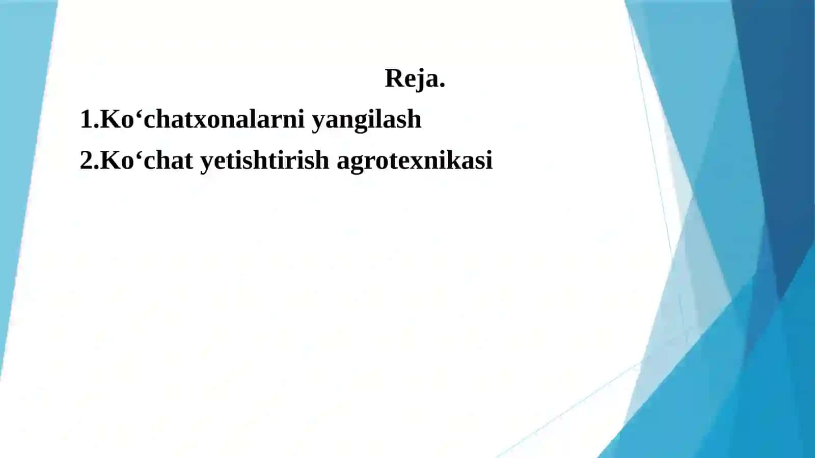 Ko'chatxonalarni yangilash 2