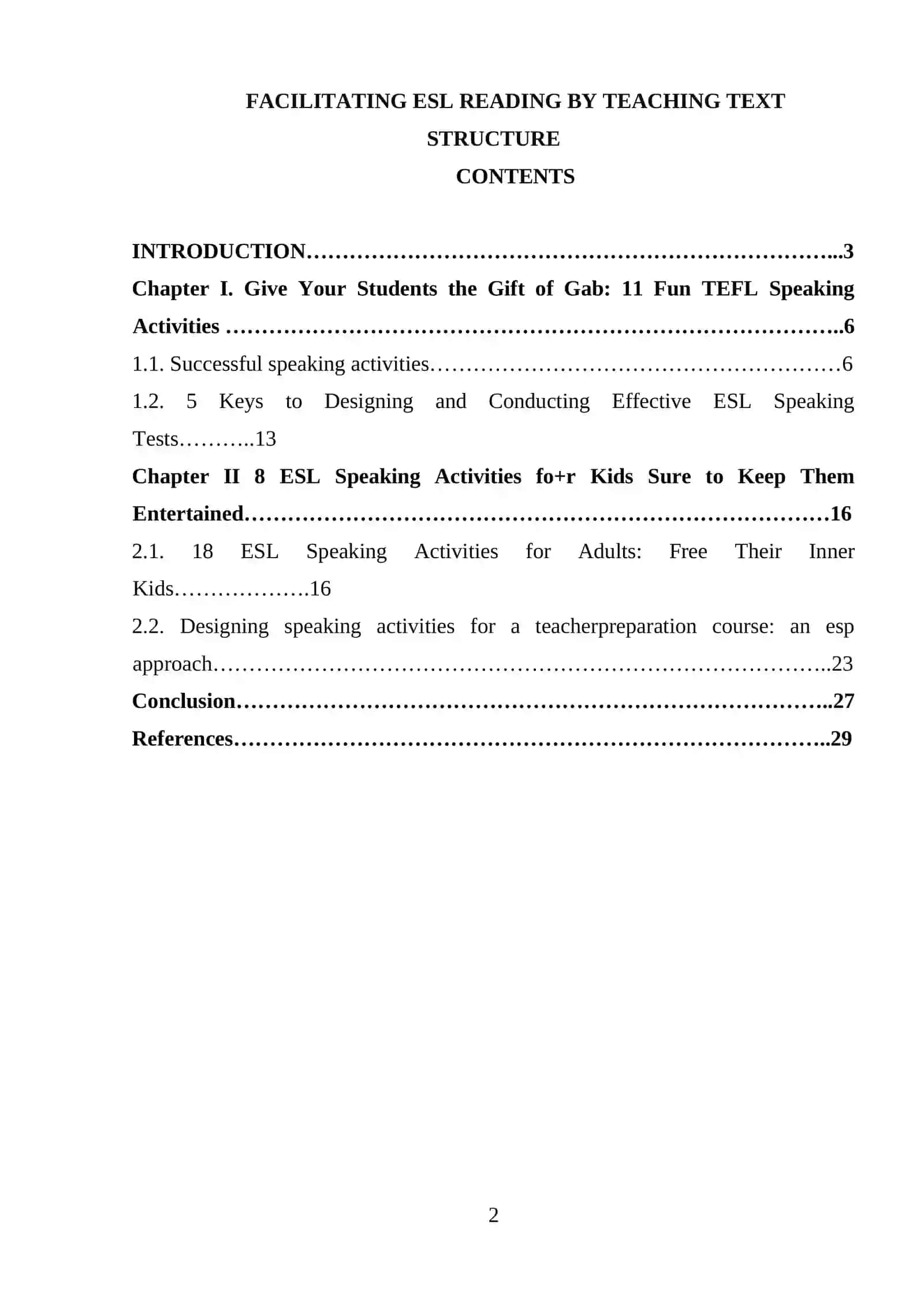 FACILITATING ESL READING BY TEACHING TEXT STRUCTURE. 2