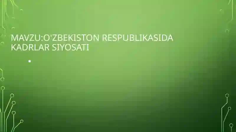 O'zbekiston Respublikasida kadrlar siyosati 2
