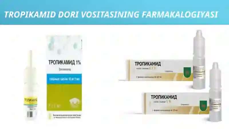 Tropikamid dori vositasining farmakologiyasi 2