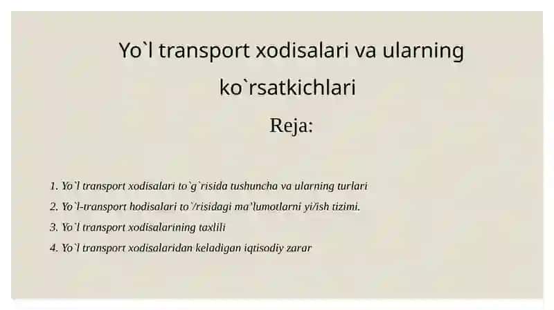 Yo`l transport xodisalari vaularning ko`rsatkichlari 2