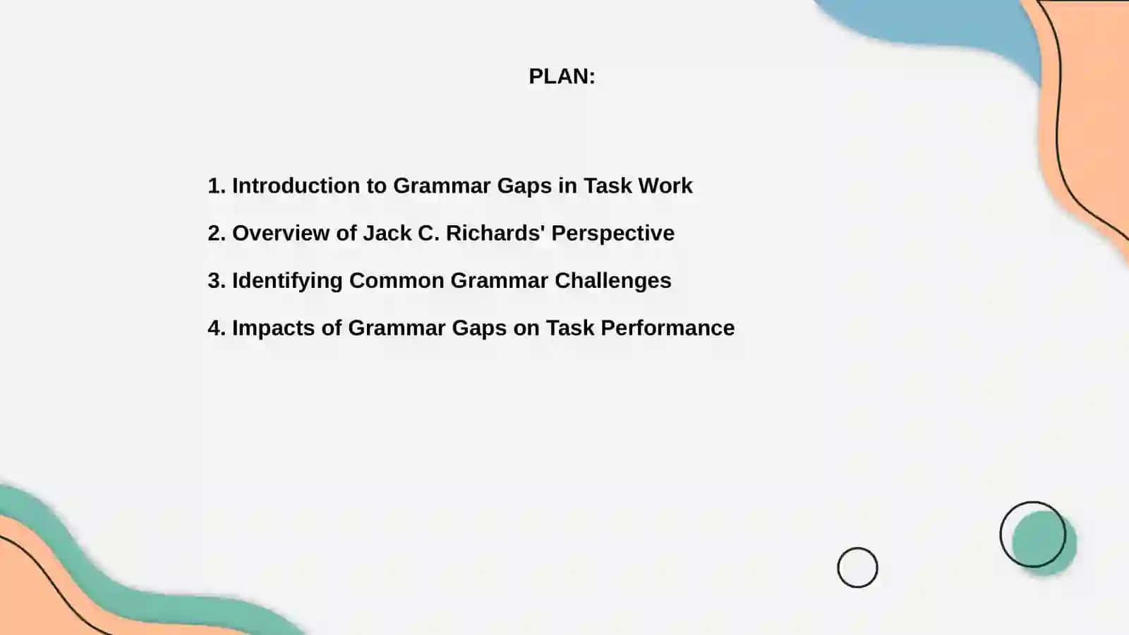 Addessing the Grammar gap in task work 2