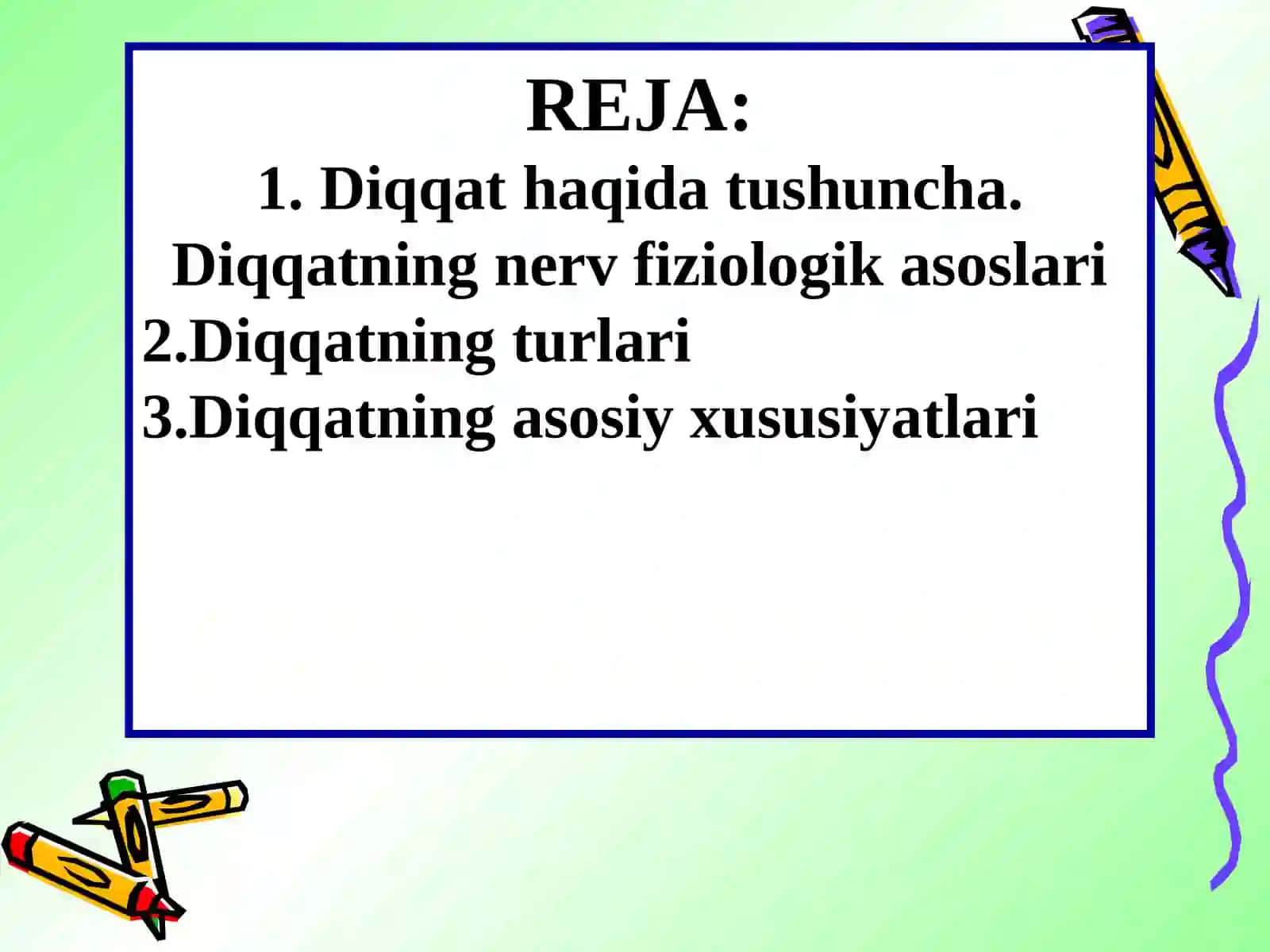 Diqqatning asosiy xususiyatlari 2