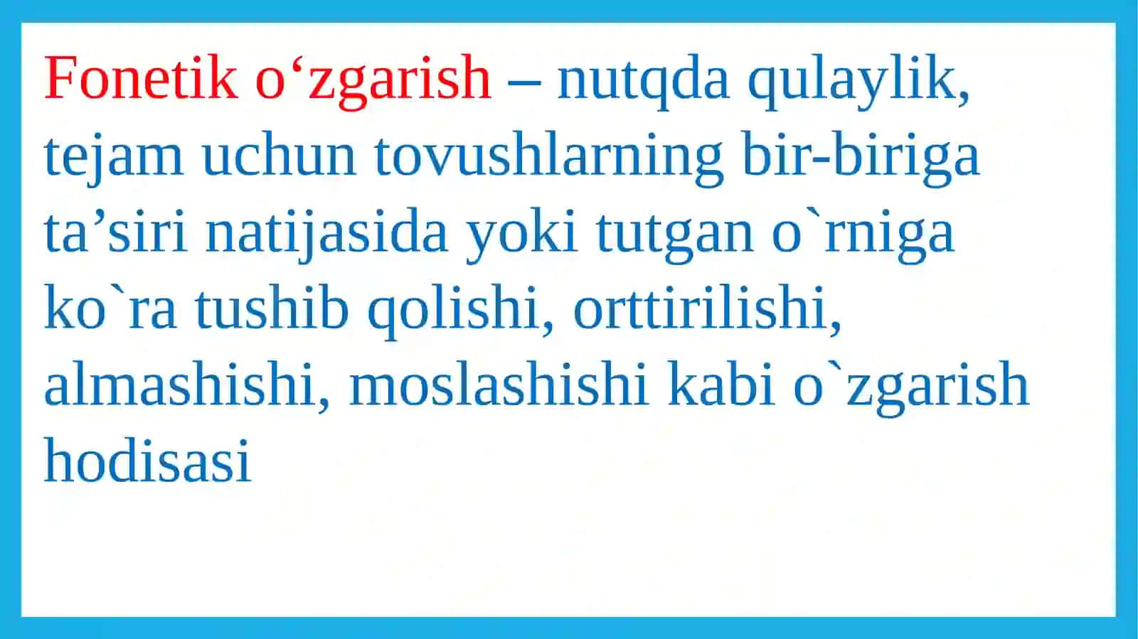 Nutq tovushlarining fonetik o‘zgarishlari 2