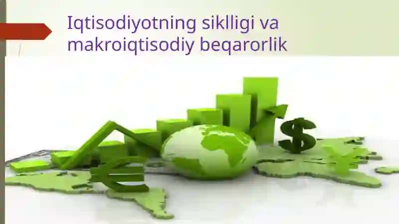Iqtisodiyotning Siklligivamakroiqtisodiybeqarorlik 2