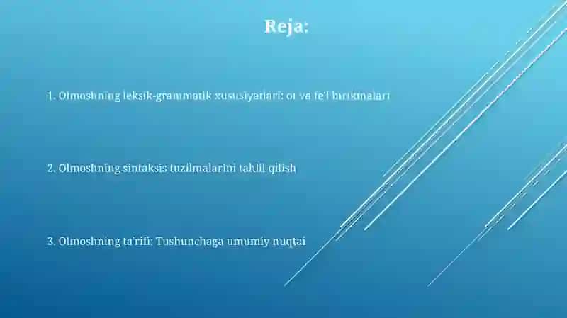 Olmoshning ta'rifi, leksik - grammatik xususiyatlari 2