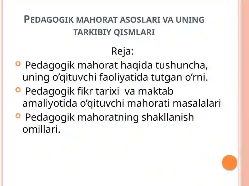 Pedagogik mahorat asoslari va uning tarkibiy qismlari 2