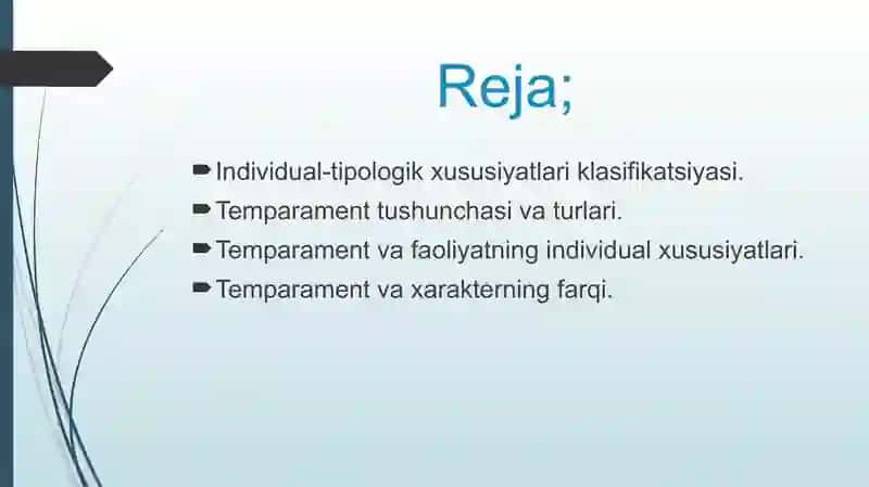 Shaxsning individual-psixologik xususiyatlari. Temperamentlari. 2