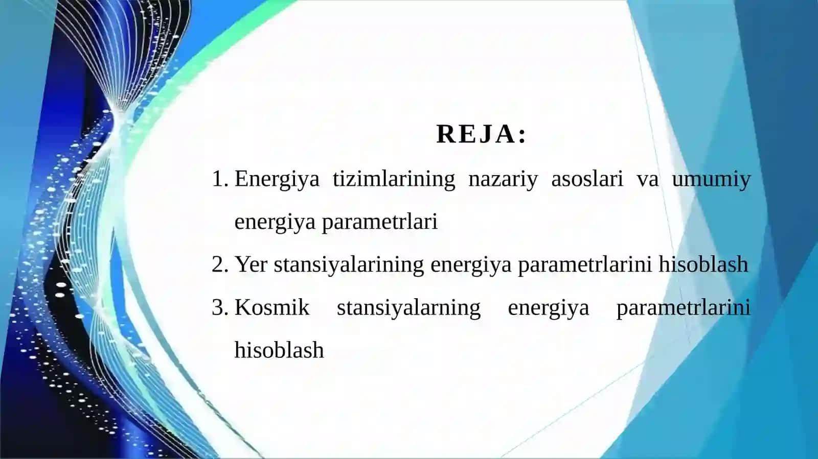 Yer va kosmik stansiyalarning umumiy energiya parametrlarini hisoblash. 2
