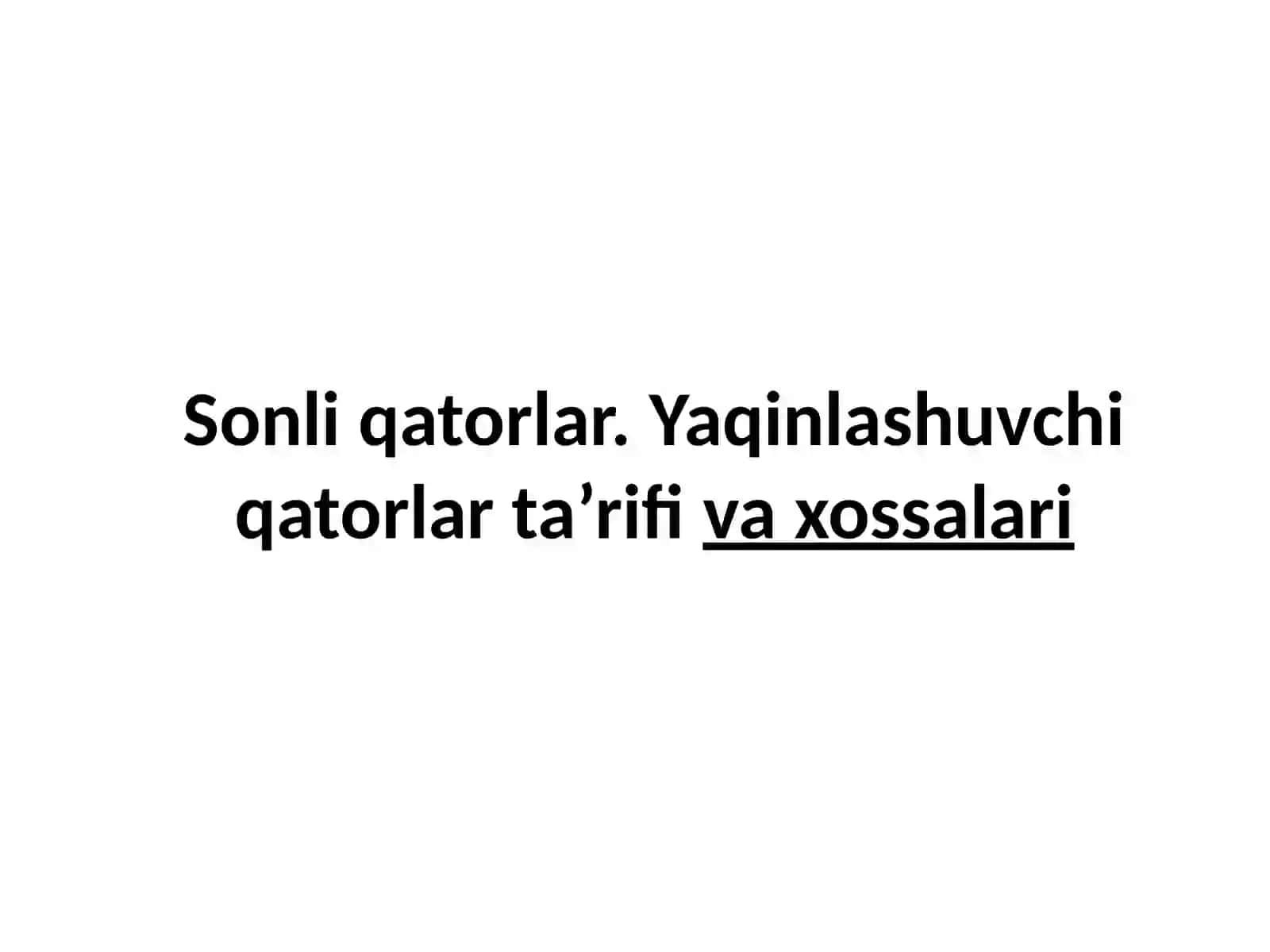 Matematik analiz fanidan sonli qatorlar 2